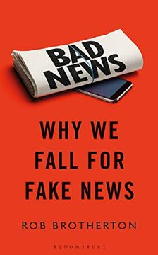portada Bad News: Why We Fall for Fake News (in English)