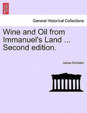 portada wine and oil from immanuel's land ... second edition. (in English)