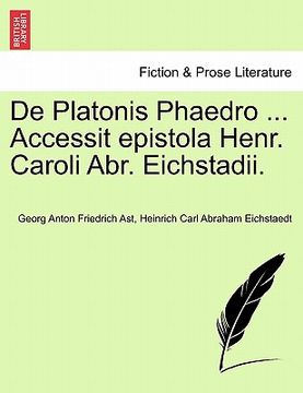portada de Platonis Phaedro ... Accessit Epistola Henr. Caroli Abr. Eichstadii. (in Latin)