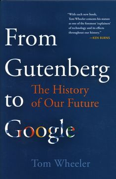 portada From Gutenberg to Google and on to AI: The History of Our Future (en Inglés)