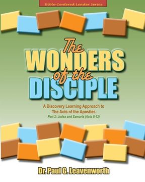 portada The Wonders of the Disciple: Part 2 -Judea and Samaria (Acts 8-12): A Discovery Learning Approach to The Acts of the Apostles (en Inglés)