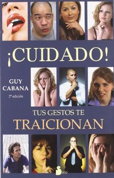 portada Cuidado, Tus Gestos Te Traicionan (in Spanish)