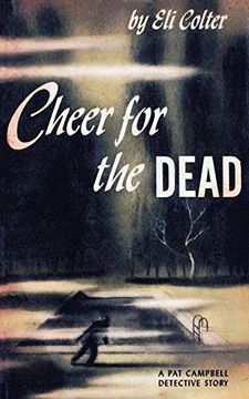 portada Cheer for the Dead: A pat Campbell Detective Story (in English)