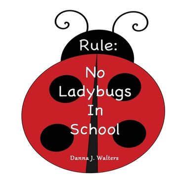 portada Rule: No Ladybugs in School (en Inglés)
