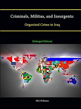 portada Criminals, Militias, and Insurgents: Organized Crime in Iraq [Enlarged Edition] (en Inglés)