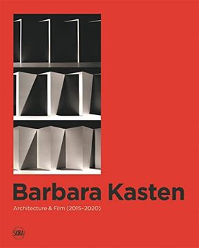 portada Barbara Kasten: Architecture & Film (2015-2020) (en Inglés)