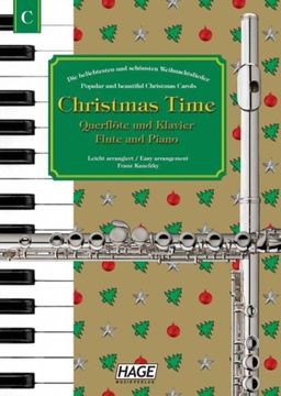 portada Christmas Time für Querflöte und Klavier: Die beliebtesten und schönsten Weihnachtslieder. 37 bekannte Weihnachtslieder für Querflöte und Klavier, einfach bearbeitet für Anfänger und Fortgeschrittene