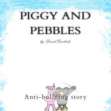 portada Piggy and Pebbles (en Inglés)