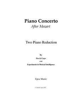 portada Piano Concerto (After Mozart) 2 piano arrangement: Experiments in Musical Intelligence (in English)