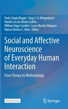 portada Social and Affective Neuroscience of Everyday Human Interaction: From Theory to Methodology (en Inglés)