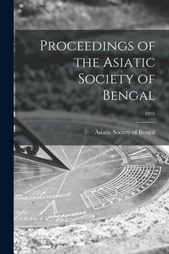 portada Proceedings of the Asiatic Society of Bengal; 1895 (in English)