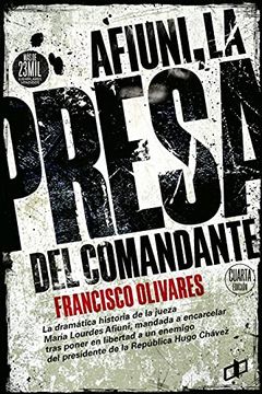 portada Afiuni la Presa del Comandante (in Spanish)