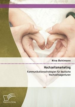 portada Hochzeitsmarketing: Kommunikationsstrategien für deutsche Hochzeitsagenturen