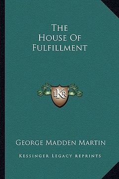 portada the house of fulfillment (in English)