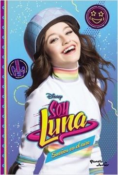 portada 7. Soy Luna Sueños en el Aire (in Spanish)