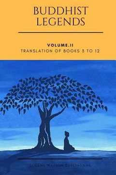 portada Buddhist Legends: Vol. II: Vol. II: Translation of Books 3 to 12 (in English)