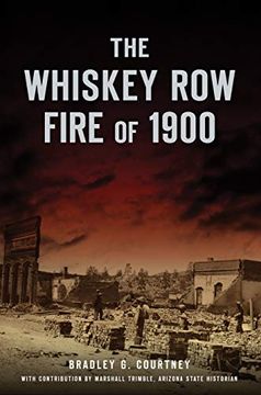 portada The Whiskey row Fire of 1900 (Disaster) (en Inglés)