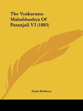portada the vyakarana-mahabhashya of patanjali v2 (1883) (en Inglés)