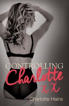 portada Controlling Charlotte (en Inglés)