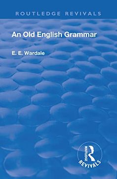 portada Revival: An Old English Grammar (1922) (in English)