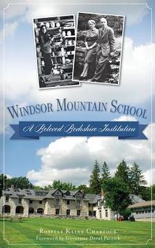 portada Windsor Mountain School: A Beloved Berkshire Institution (en Inglés)