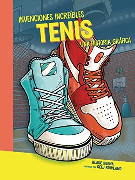 portada Tenis (Sneakers): Una Historia Gráfica (a Graphic History) (in Spanish)
