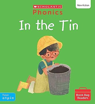 portada Scholastic Phonics for Little Wandle: In the tin (Set 1). Decodable Phonic Reader for Ages 4-6. Letters and Sounds Revised - Phase 2 (Phonics Book bag Readers Non-Fiction)
