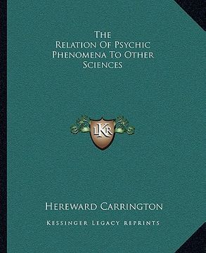 portada the relation of psychic phenomena to other sciences (in English)