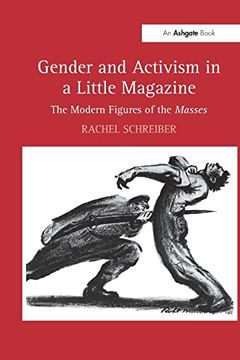portada Gender and Activism in a Little Magazine: The Modern Figures of the Masses (en Inglés)