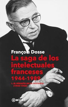 portada La Saga de los Intelectuales Franceses, 1944-1989
