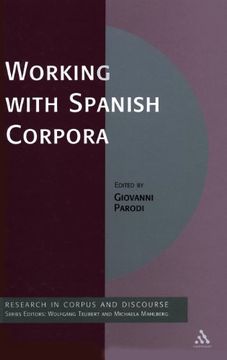 portada Working With Spanish Corpora (research In Corpus And Discourse) (en Inglés)