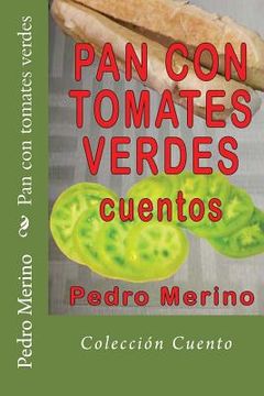 portada Pan con tomates verdes (in Spanish)
