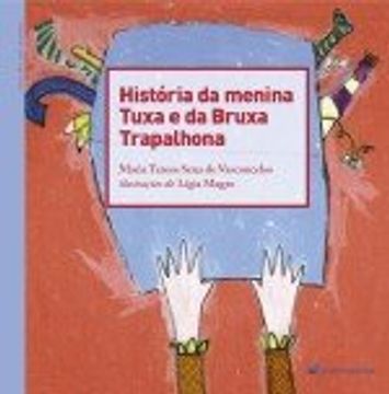 portada (PORT).HISTORIA DA MENINA TUXA E DA BRUXA TRAPALHONA (in Portuguese)