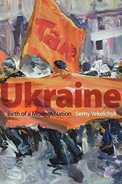 portada Ukraine: Birth of a Modern Nation 