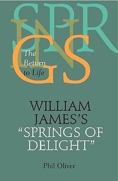 portada william james's "springs of delight": the return to life (in English)