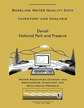 portada Denali National Park and Preserve: Baseline Water Quality Data Inventory and Analysis