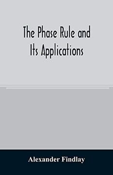 portada The Phase Rule and its Applications (in English)