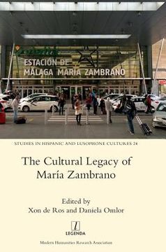 portada The Cultural Legacy of Maria Zambrano (in English)