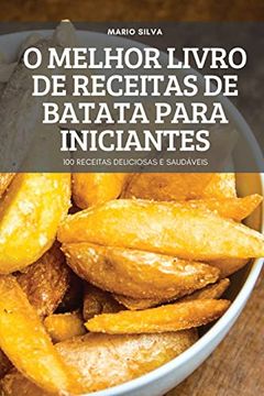 portada O Melhor Livro de Receitas de Batata Para Iniciantes (in Portuguese)
