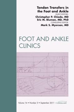 portada Tendon Transfers in the Foot and Ankle, an Issue of Foot and Ankle Clinics: Volume 16-3