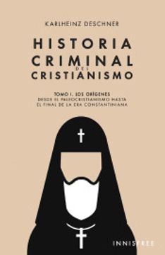 portada Historia Criminal del Cristianismo. Tomo I
