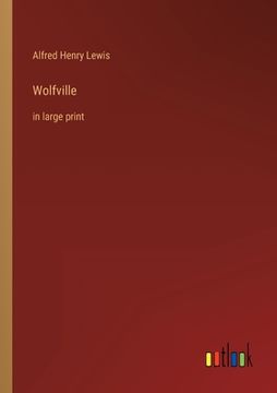 portada Wolfville: in large print (en Inglés)