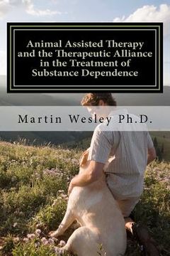 portada animal assisted therapy and the therapeutic alliance in the treatment of substance dependence (in English)