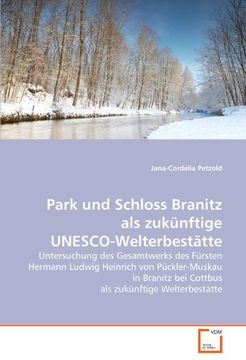 portada Park und Schloss Branitz als zukünftige UNESCO-Welterbestätte