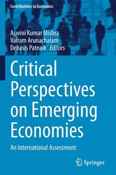 portada Critical Perspectives on Emerging Economies: An International Assessment (en Inglés)