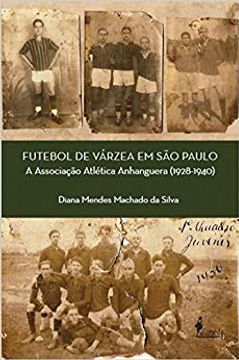 portada Futebol De Varzea Em São Paulo (en Portugués)