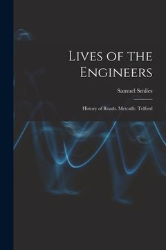 portada Lives of the Engineers: History of Roads. Metcalfe. Telford