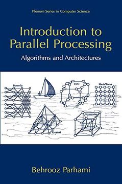 portada Introduction to Parallel Processing: Algorithms and Architectures (Series in Computer Science) 