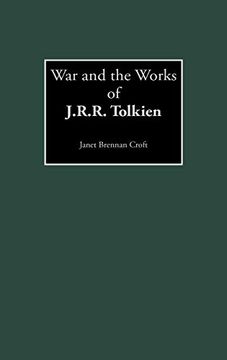 portada War and the Works of J. R. R. Tolkien (Contributions to the Study of Science Fiction & Fantasy) 