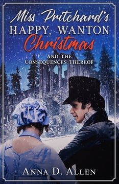 portada Miss Pritchard's Happy, Wanton Christmas (and the Consequences Thereof) (en Inglés)